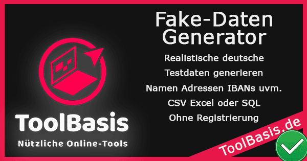 ToolBasis – Fake-Daten-Generator: Realistische deutsche Testdaten generieren
