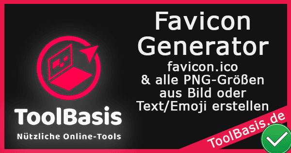 ToolBasis – Favicon-Generator: Favicons aus Bild, Text & Emoji erstellen