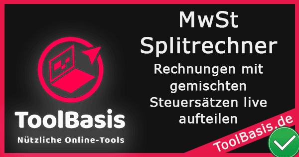 ToolBasis – MwSt-Splitrechner: Gemischte Rechnungen live aufteilen & exportieren