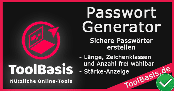 ToolBasis – Passwort-Generator: Sichere Passwörter erstellen