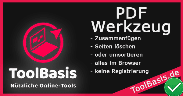 ToolBasis – PDF-Werkzeug: Zusammenfügen und Seiten extrahieren