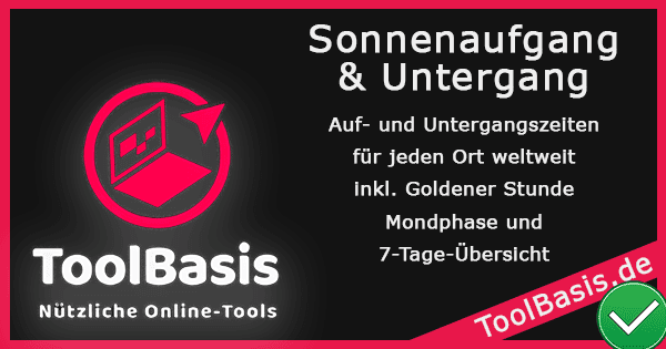 ToolBasis – Sonnenaufgang & Untergang: Zeiten nach Ort oder PLZ